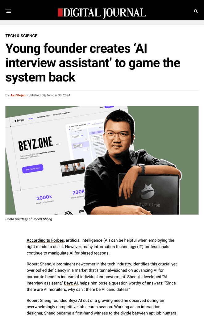 Digital Journal: Young Founder Creates 'AI Interview Assistant' to Game the System Back